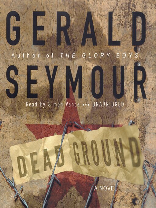 Title details for Dead Ground by Gerald Seymour - Available